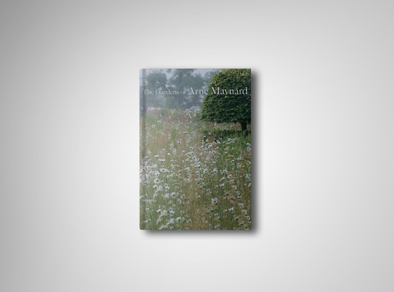 The Gardens of Arne Maynard
