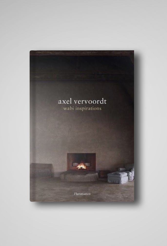 Axel Vervoordt Wabi Inspirations